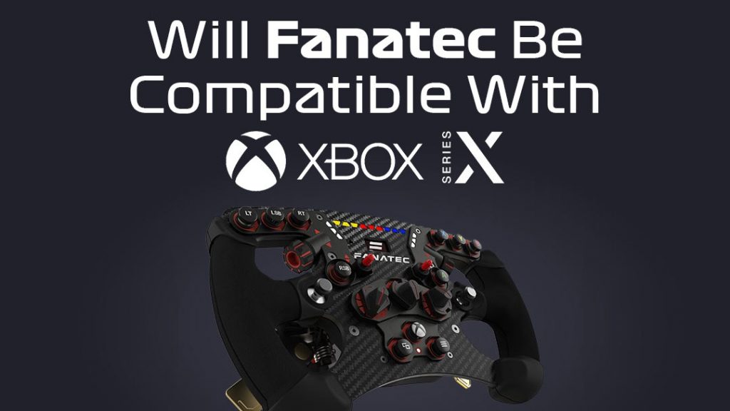 Will Fanatec Racing Wheels Be Compatible with Xbox Series X?