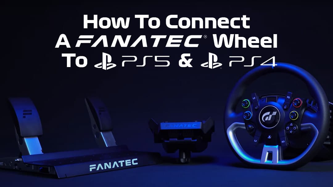 How To Connect A Fanatec Wheel To PS5: How To Guide 2024