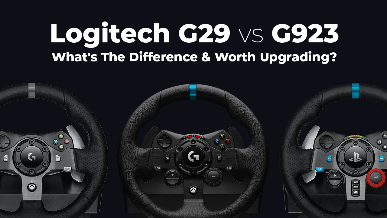 bevæge sig bjælke tilbage Logitech G29 vs G923 - What's The Difference & Worth Upgrading?
