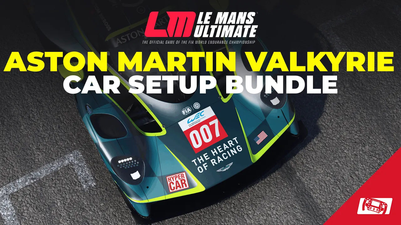 LMU  Setup Bundle – Aston Martin Valkyrie AMR